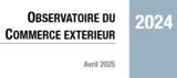 Observatoire Commerce extérieur 2024 Observatoire Commerce extérieur 2024